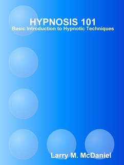 HYPNOSIS 101 - Basic Hypnotic Techniques - McDaniel, Larry M.