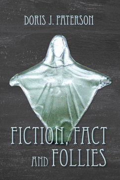 Fiction, Fact and Follies - Paterson, Doris J.