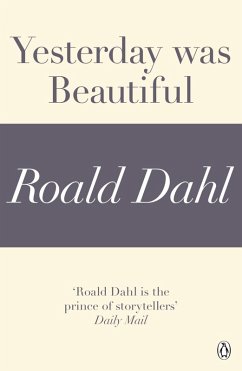 Yesterday was Beautiful (A Roald Dahl Short Story) (eBook, ePUB) - Dahl, Roald