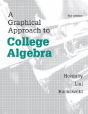 Graphical Approach to College Algebra, A, Plus NEW MyMathLab -- Access Card Package, m. 1 Beilage, m. 1 Online-Zugang;