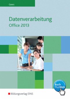 Datenverarbeitung mit Office - Geers, Werner