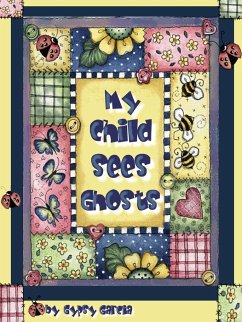 My Child Sees Ghosts - Garcia, Gypsy