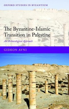 The Byzantine-Islamic Transition in Palestine - Avni, Gideon