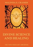 Divine Science And Healing (eBook, ePUB)