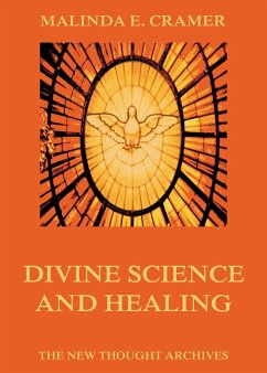 Divine Science And Healing (eBook, ePUB) - Cramer, Malinda E.