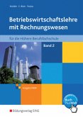 Betriebswirtschaftslehre mit Rechnungswesen nach neuem Lehrplan für die Höhere Berufsfachschule, Ausgabe NRW