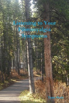 Listening to Your Fibromyalgia Symptoms - Brady, Tami