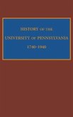 History of the University of Pennsylvania, 1740-1940