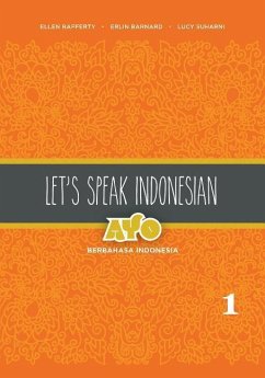 Let's Speak Indonesian - Rafferty, Ellen; Barnard, Erlin; Suharni, Lucy