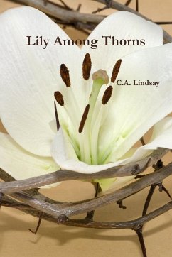 Lily Among Thorns - Lindsay, C. A.