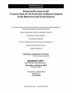 Proposed Revisions to the Common Rule for the Protection of Human Subjects in the Behavioral and Social Sciences - National Research Council; Division of Behavioral and Social Sciences and Education; Committee on Population; Committee On National Statistics; Board on Behavioral Cognitive and Sensory Sciences; Committee on Revisions to the Common Rule for the Protection of Human Subjects in Research in the Behavioral and Social Sciences