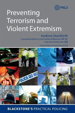 Preventing Terrorism and Violent Extremism - Staniforth, Andrew; Carlile of Berriew Cbe Qc; Omand Gcb, David