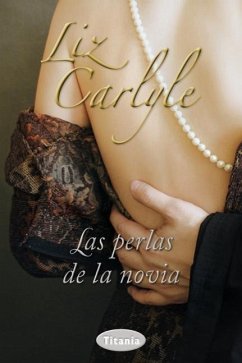 Las Perlas de La Novia - Carlyle, Liz