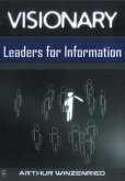 Visionary Leaders for Information (eBook, ePUB)