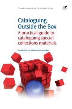 Cataloguing Outside the Box (eBook, ePUB) - Falk, Patricia; Hunker, Stefanie