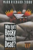 Why Isn't Becky Twitchell Dead? (eBook, ePUB)