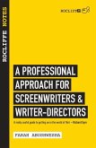 Rocliffe Notes: A Professional Approach to Screenwriting & Filmmaking