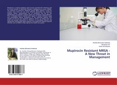 Mupirocin Resistant MRSA - A New Threat in Management - Bhesania Hodiwala, Anahita;Kar, Harapriya;Shrivastava, Vivek