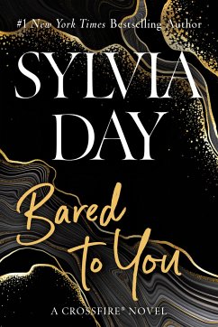 Crossfire Trilogy 1. Bared to You - Day, Sylvia