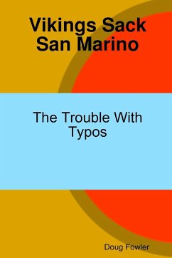 Vikings Sack San Marino - The Trouble With Typos - Fowler, Doug