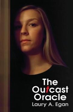 The Outcast Oracle - Egan, Laury A