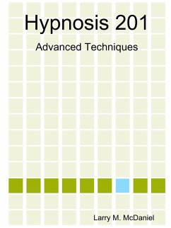 Hypnosis 201 - McDaniel, Larry M.