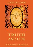 Truth And Life (eBook, ePUB)