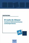 El vuelo de Altazor : lecturas latinoamericanas contemporáneas