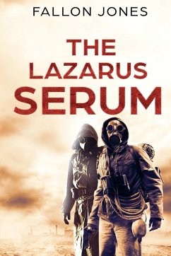 The Lazarus Serum - Jones, Fallon