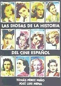 Las diosas del cine español - Pérez Niño, Tomás