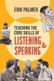 Teaching the Core Skills of Listening and Speaking