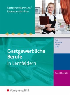 Restaurantfachmann/Restaurantfachfrau / Gastgewerbliche Berufe in Lernfeldern