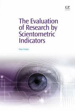 The Evaluation of Research by Scientometric Indicators (eBook, ePUB) - Vinkler, Peter