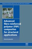 Advanced Fibre-Reinforced Polymer (FRP) Composites for Structural Applications (eBook, ePUB)