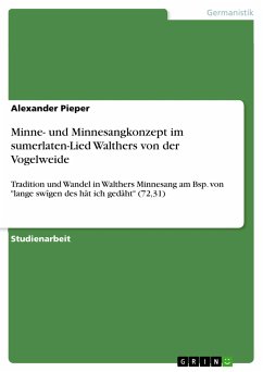 Minne- und Minnesangkonzept im sumerlaten-Lied Walthers von der Vogelweide (eBook, PDF) - Pieper, Alexander