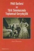 1960 Darbesi ve Türk Sinemasinda Toplumsal Gercekcilik