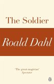 The Soldier (A Roald Dahl Short Story) (eBook, ePUB)