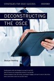 Deconstructing the OSCE Deconstructing the OSCE