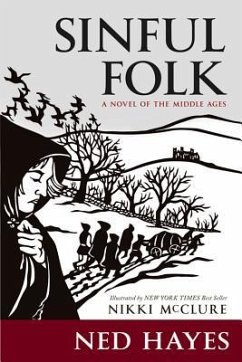 Sinful Folk: A Novel of the Middle Ages - Hayes, Ned