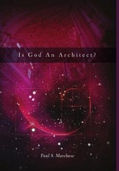 Is God An Architect? - Marchese, Paul S.