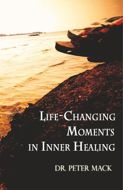 Life Changing Moments in Inner Healing - Mack, Peter