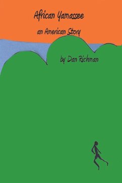 African Yamassee, an American Story - Richman, Dan