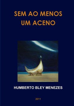 SEM AO MENOS UM ACENO - Bley Menezes, Humberto