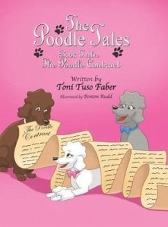 The Poodle Tales: Book Twelve: The Poodle Contract - Faber, Toni Tuso