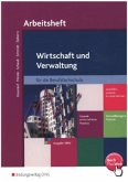 Wirtschaft und Verwaltung für die Berufsfachschule NRW nach Anlage B APO-BK, Arbeitsheft