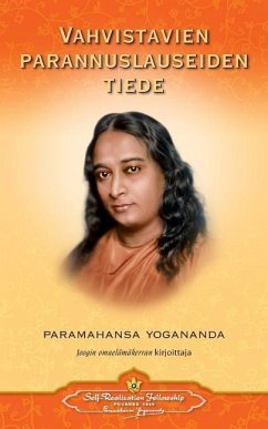 Vahvistavien parannuslauseiden tiede - Scientific Healing Affirmations (Finnish) - Yogananda, Paramahansa