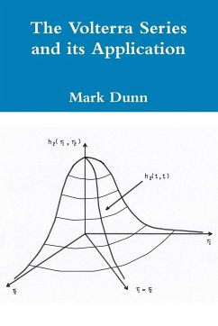 The Volterra Series and its Application - Dunn, Mark