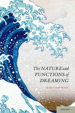 Nature and Functions of Dreaming - Hartmann, Ernest