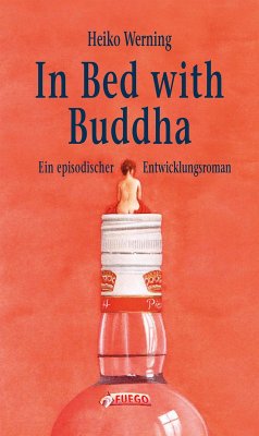 In Bed with Buddha (eBook, ePUB) - Werning, Heiko
