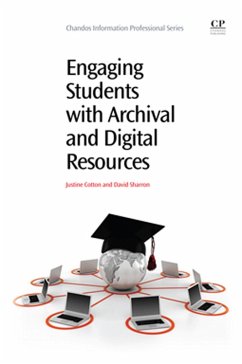 Engaging Students with Archival and Digital Resources (eBook, ePUB) - Cotton, Justine; Sharron, David